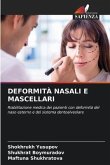 DEFORMITÀ NASALI E MASCELLARI