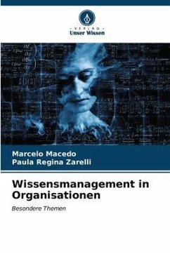 Wissensmanagement in Organisationen - Macedo, Marcelo;Zarelli, Paula Regina