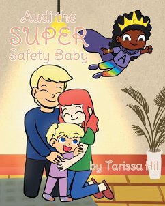 Audi the Super Safety Baby - Hill, Tarissa