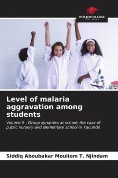 Level of malaria aggravation among students - Mouliom T. Njindam, Siddiq Aboubakar