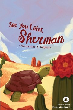 See You Later, Sherman - Tolbert, Merrianna B