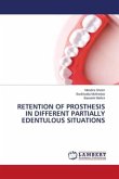 RETENTION OF PROSTHESIS IN DIFFERENT PARTIALLY EDENTULOUS SITUATIONS