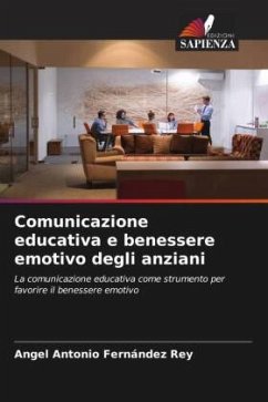 Comunicazione educativa e benessere emotivo degli anziani - Fernández Rey, Angel Antonio