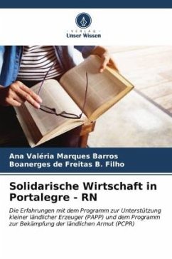 Solidarische Wirtschaft in Portalegre - RN - Barros, Ana Valéria Marques;de Freitas B. Filho, Boanerges