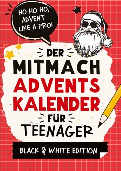 Der Mitmach-Adventskalender für Teenager Mädchen & Jungs Black & White Edition - Agave Verlag