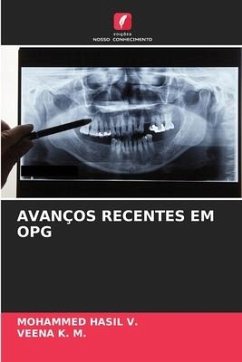 AVANÇOS RECENTES EM OPG - HASIL V., MOHAMMED;K. M., Veena