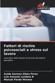 Fattori di rischio psicosociali e stress sul lavoro