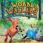 The Wobbly Wallaby and the Absolute Bandicoot