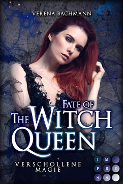 Fate of the Witch Queen. Verschollene Magie / The Witch Queen Bd.3 (eBook, ePUB) - Bachmann, Verena