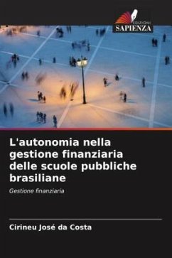 L'autonomia nella gestione finanziaria delle scuole pubbliche brasiliane - Costa, Cirineu José da