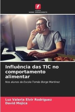 Influência das TIC no comportamento alimentar - Elvir Rodríguez, Luz Valeria;Mojica, David