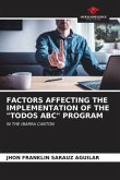 FACTORS AFFECTING THE IMPLEMENTATION OF THE &quote;TODOS ABC&quote; PROGRAM