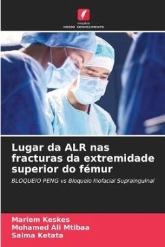 Lugar da ALR nas fracturas da extremidade superior do fémur - Keskes, Mariem;Mtibaa, Mohamed Ali;Ketata, Salma