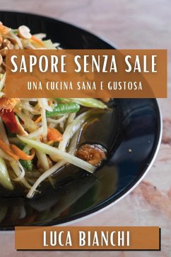 Sapore Senza Sale - Bianchi, Luca