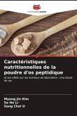 Caractéristiques nutritionnelles de la poudre d'os peptidique