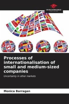 Processes of internationalisation of small and medium-sized companies - Barragan, Monica