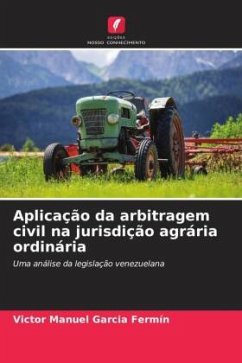 Aplicação da arbitragem civil na jurisdição agrária ordinária - Garcia Fermín, Victor Manuel