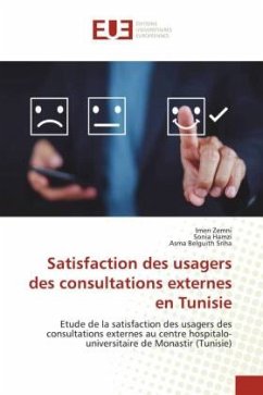 Satisfaction des usagers des consultations externes en Tunisie - Zemni, Imen;Hamzi, Sonia;Belguith Sriha, Asma