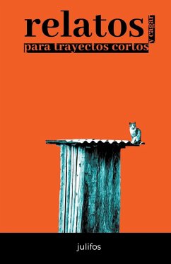 Relatos para trayectos cortos - Julifos