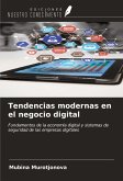 Tendencias modernas en el negocio digital Tendencias modernas en el negocio digital
