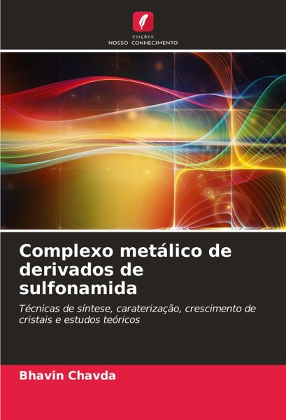 Complexo metálico de derivados de sulfonamida