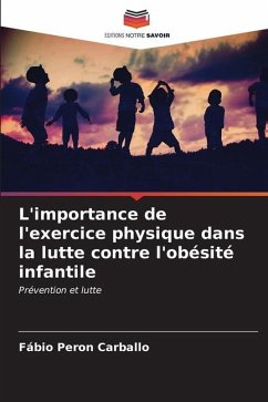 L'importance de l'exercice physique dans la lutte contre l'obésité infantile - Peron Carballo, Fábio