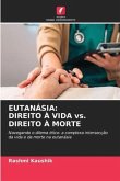 EUTANÁSIA: DIREITO À VIDA vs. DIREITO À MORTE