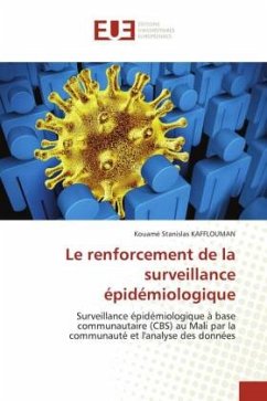 Le renforcement de la surveillance épidémiologique - KAFFLOUMAN, Kouamé Stanislas