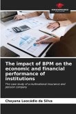 The impact of BPM on the economic and financial performance of institutions