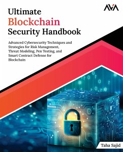 Ultimate Blockchain Security Handbook - Sajid, Taha