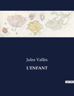 L'ENFANT - Vallès, Jules