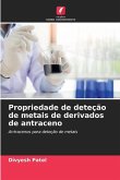 Propriedade de deteção de metais de derivados de antraceno