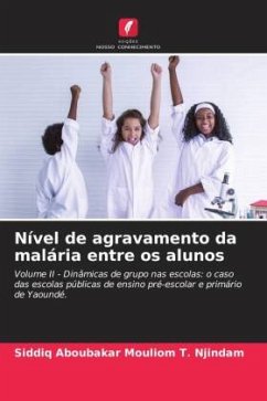 Nível de agravamento da malária entre os alunos - Mouliom T. Njindam, Siddiq Aboubakar