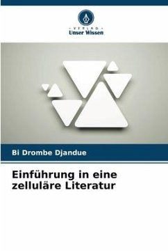 Einführung in eine zelluläre Literatur - Djandué, Bi Drombé