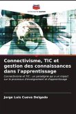 Connectivisme, TIC et gestion des connaissances dans l'apprentissage