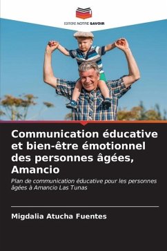 Communication éducative et bien-être émotionnel des personnes âgées, Amancio - Atucha Fuentes, Migdalia