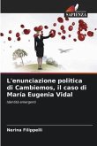 L'enunciazione politica di Cambiemos, il caso di María Eugenia Vidal