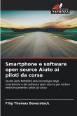 Smartphone e software open source Aiuto ai piloti da corsa