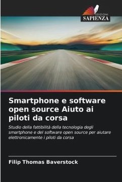 Smartphone e software open source Aiuto ai piloti da corsa - Baverstock, Filip Thomas