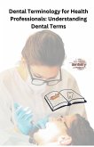 Dental Terminology for Health Professionals