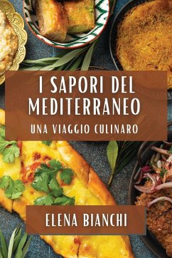 I Sapori del Mediterraneo - Bianchi, Elena