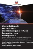 Compilation de recherches : mathématiques, TIC et formation des enseignants