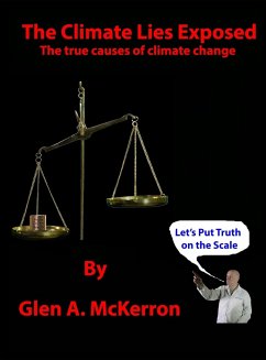 The Climate Lies Exposed - Glen A. McKerron