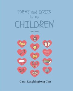 Poems & Lyrics for My Children Vol I - Carr, Carol Laughingsong