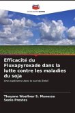 Efficacité du Fluxapyroxade dans la lutte contre les maladies du soja