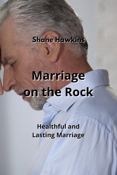 Marriage on the Rock - Hawkins, Shane