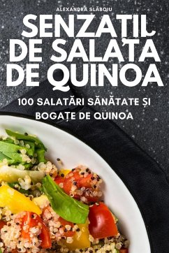 Senza¿ii de salat¿ de quinoa - Alexandra Sl¿boiu