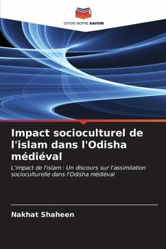 Impact socioculturel de l'islam dans l'Odisha médiéval - Shaheen, Nakhat