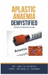 Aplastic Anaemia Demystified - Bild 1