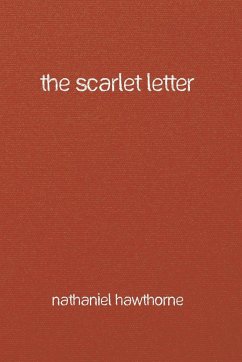 The Scarlet Letter - Hawthorne, Nathaniel